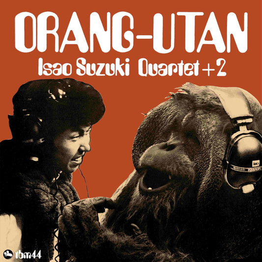 Isao Suzuki Quartet + 2 "Orangu-tan" LP