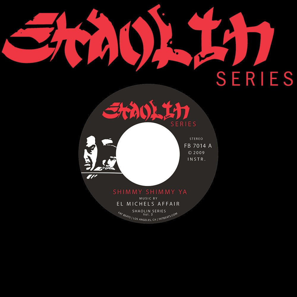 El Michels Affair "Shimmy Shimmy Ya b/w Incarcerated Scarfaces" 45 (Shaolin Series)