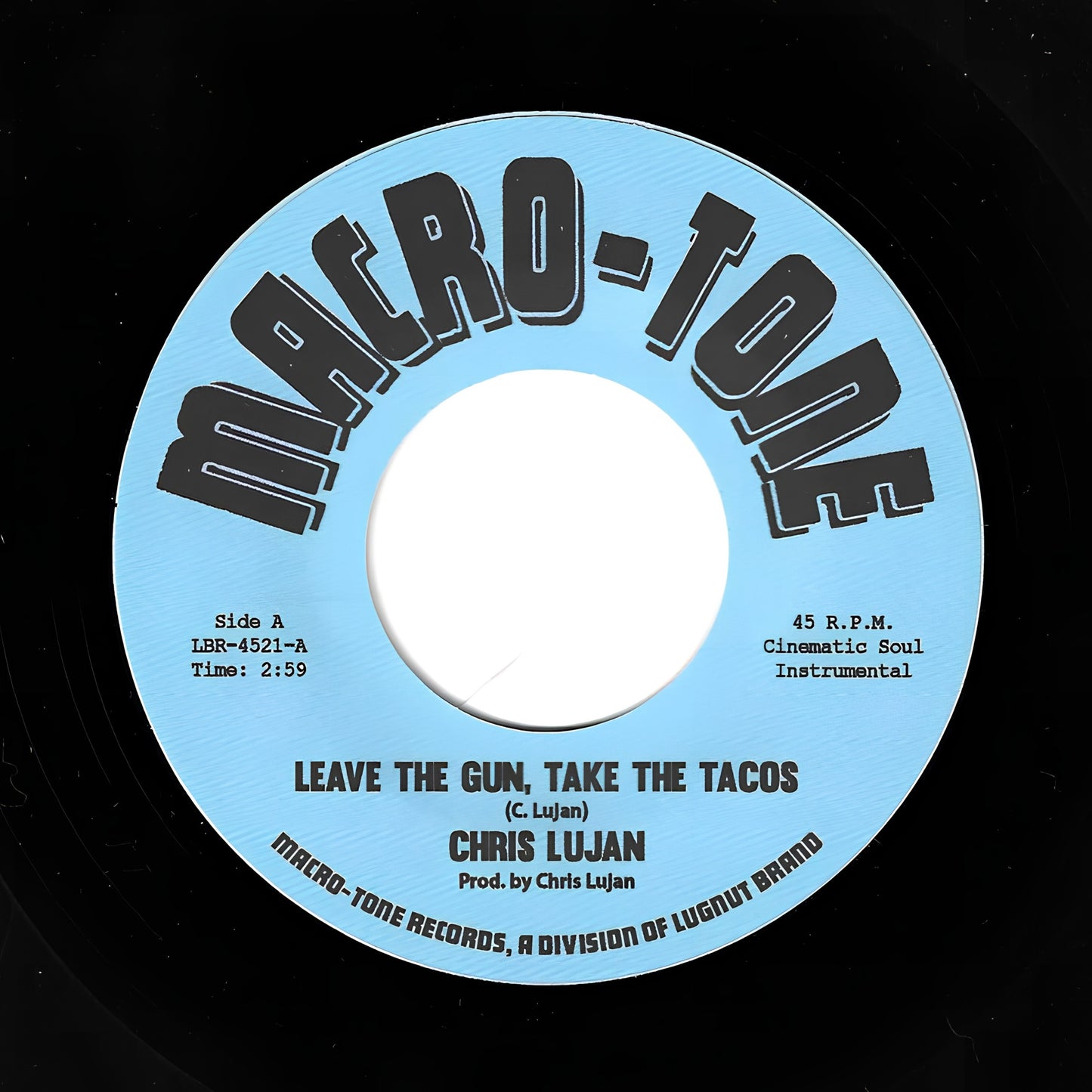 Chris Lujan “Leave the Gun, Take the Tacos” 45