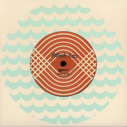 Allah-Las "Had It All / Every Girl" 45