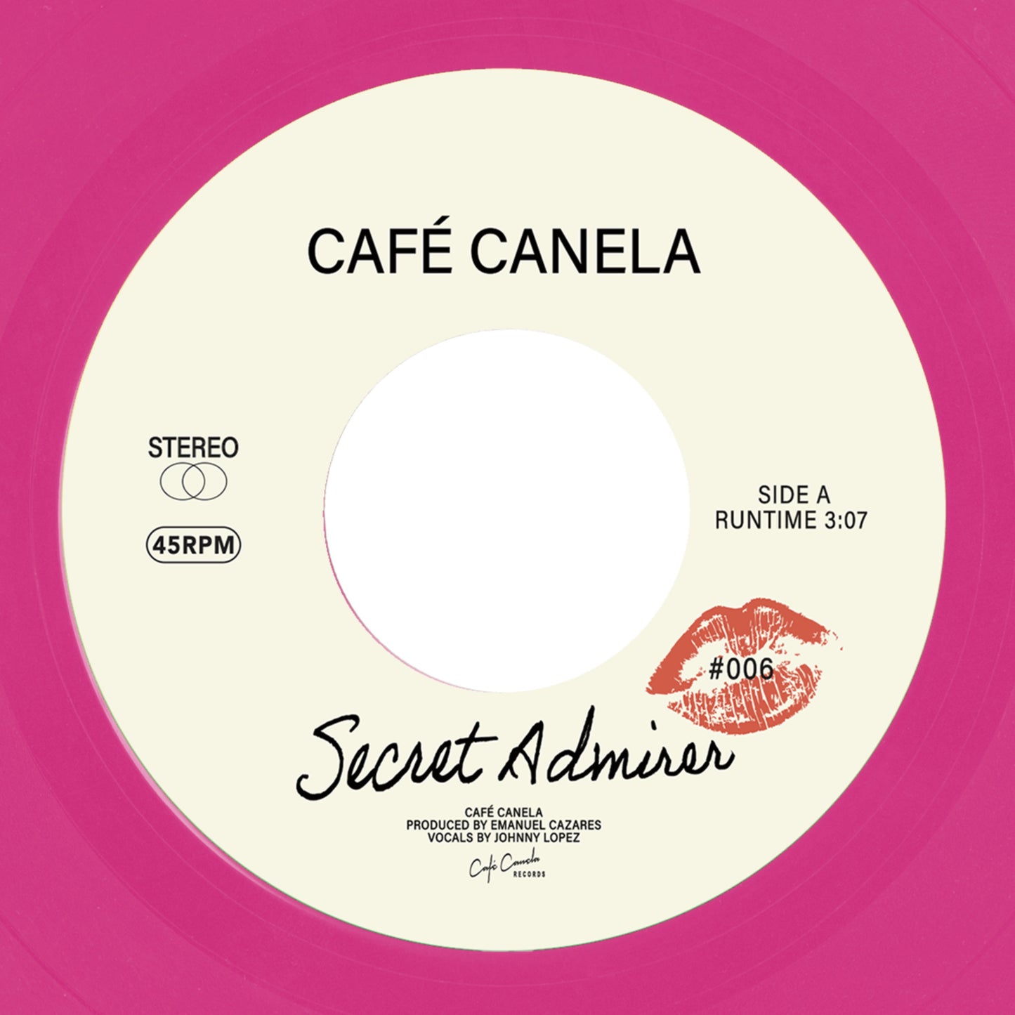 Café Canela “Secret Admirer / When You’re Here” 45 [Boro Records-Exclusive Magenta]