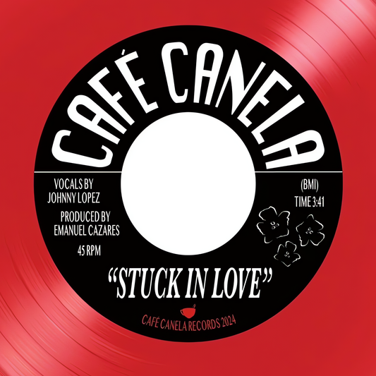 Café Canela "Stuck in Love / If I Fall" 45