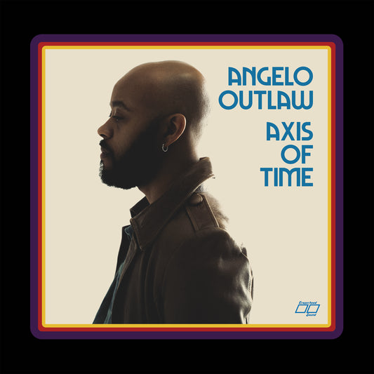 Angelo Outlaw "Axis of Time" LP