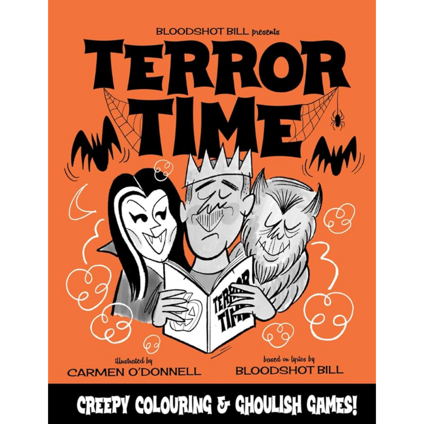 Terror Time: Creepy Colouring & Ghoulish Games [Bloodshot Bill & Carmen O'Donnell]