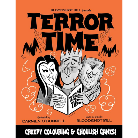 Terror Time: Creepy Colouring & Ghoulish Games [Bloodshot Bill & Carmen O'Donnell]