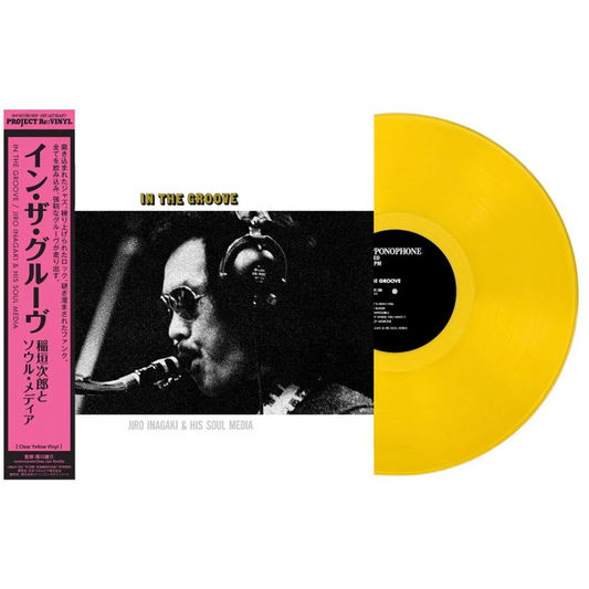 Jiro Inagaki & His Soul Media “In the Groove” LP [Clear Yellow]