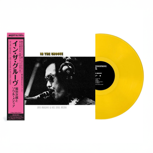 Jiro Inagaki & His Soul Media “In the Groove” LP [Clear Yellow]