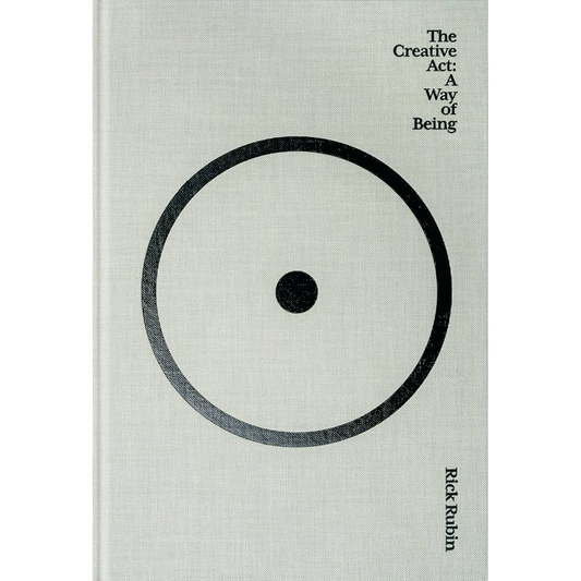 The Creative Act: A Way of Being