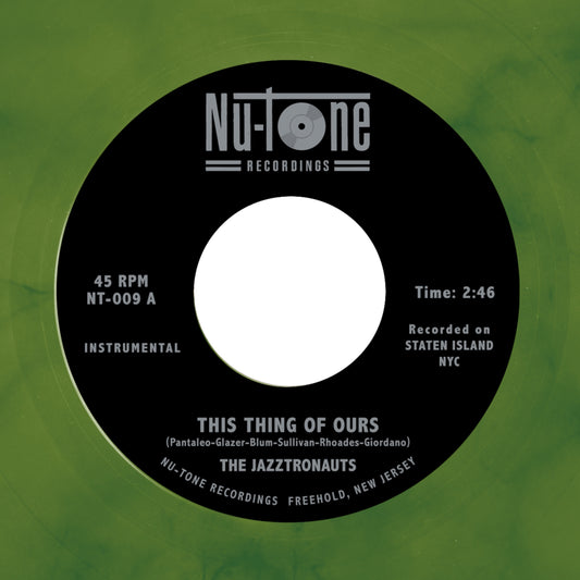 The Jazztronauts “This Thing of Ours / When It Hits” Single