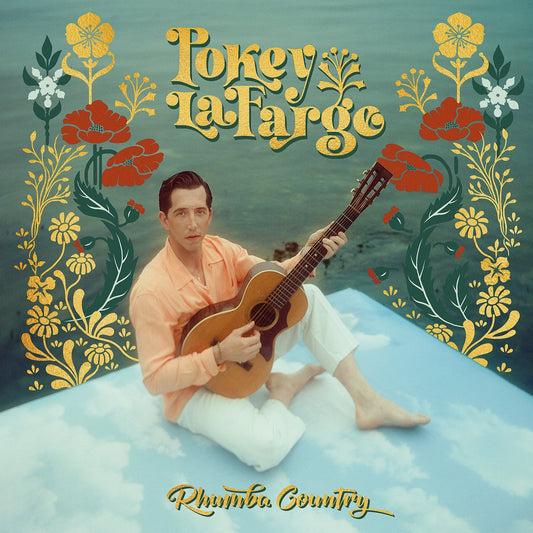 Pokey LaFarge "Rhumba Country" LP