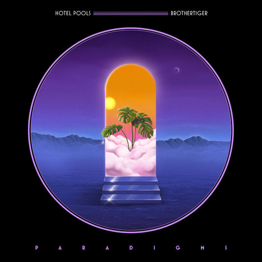 Hotel Pools & Brothertiger "Paradigm" LP [Pearl Clouds]