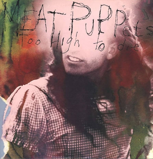 Meat Puppets "Too High to Die" [Indie-Exclusive, Neon Jazz Berry]
