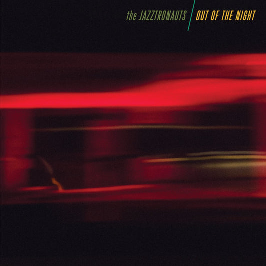 The Jazztronauts “Out of the Night” LP [Translucent Red]