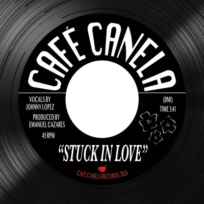 Café Canela "Stuck in Love / If I Fall" 45